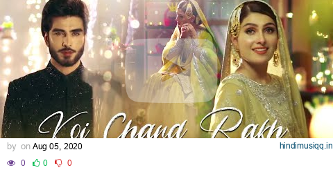 Koi Chand Rakh OST | Rahat Fateh Ali Khan - Ayeza Khan - Pakistani Dramas OST pagalworld mp3 song download