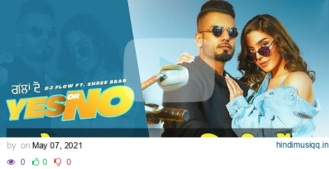 Yes Or No Lyrics Meaning In Hindi | Dj Flow Ft Shree Brar | Yeah Proof | Latest Punjabi Song 2021 pagalworld mp3 song download