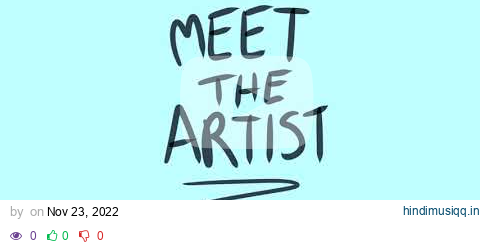 Meet the Artist (TikTok Meme) Non-Short Version pagalworld mp3 song download