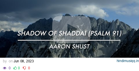 Shadow of Shaddai (Psalm 91) [Official Lyric Video] pagalworld mp3 song download