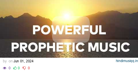 Powerful prophetic music  Behold I Am With You Fear Not ! pagalworld mp3 song download