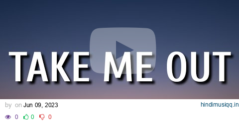 Carrie Underwood - Take Me Out (Lyrics) pagalworld mp3 song download