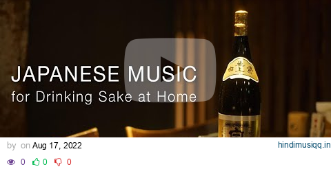 Japanese Traditional Music for Drinking Sake at Home | Koto, Shakuhachi, Shamisen | Instrumental pagalworld mp3 song download