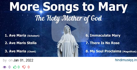 Songs to Mary Part 2, Holy Mother of God | 10 More Marian Hymns & Catholic Songs | Sunday 7pm Choir pagalworld mp3 song download