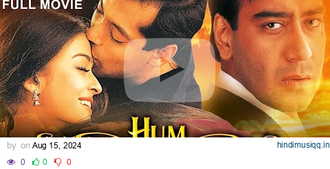 HUM DIL DE CHUKE SANAM - Full Movie | Bollywood Romantic Movie | Salman Khan, Aishwarya, Ajay Devgan pagalworld mp3 song download