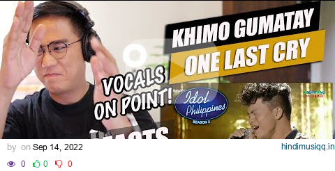 Khimo Gumatay - One Last Cry | Idol Philippines Season 2 | Top 12 | SINGER REACTION pagalworld mp3 song download