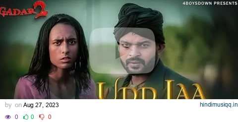 Udd Jaa Kaale Kaava | Gadar 2 |spoof | Monu Ibraheem | 4Boysdown pagalworld mp3 song download