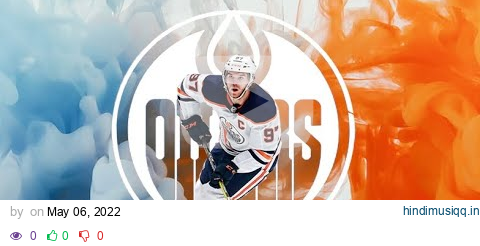 2021 Edmonton Oilers Playoff Hype Video pagalworld mp3 song download