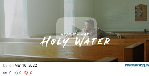 Michael Ray - Holy Water (Official Music Video) pagalworld mp3 song download