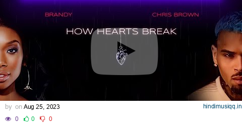 Chris Brown - How Hearts Break (Visualizer) ft. Brandy (Produced by Mood Prod) pagalworld mp3 song download