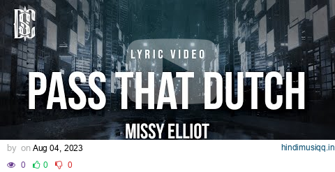 Missy Elliot - Bomb Intro/Pass That Dutch | Lyrics pagalworld mp3 song download