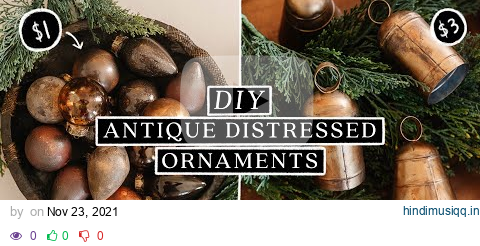 DIY Antique Distressed Christmas Ornaments + Brass Bells! (Budget Friendly + Easy) pagalworld mp3 song download