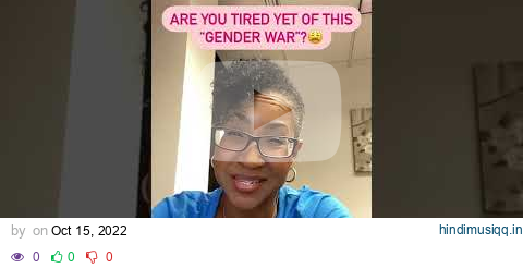 Are You Tired Yet Of This "Gender War"?😩 pagalworld mp3 song download