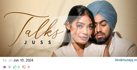 Talks (Official Video) | Juss x MixSingh | New Punjabi Song 2024 | Latest Punjabi Songs 2024 pagalworld mp3 song download