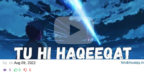 Tu hii Haqeeqat [Slowed And Reverb] - Javed Alii | Tum Mile | Lofi Bollywood | Lost Forever pagalworld mp3 song download