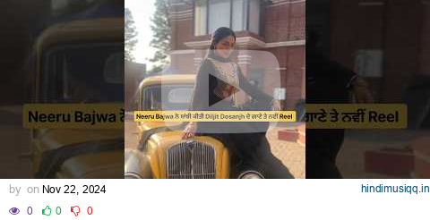 Neeru Bajwa shared reel on Diljit Dosanjh's song #shorts pagalworld mp3 song download