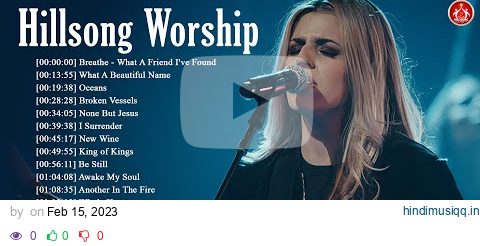 24 Hours Hillsong Worship Praise Songs Nonstop ✝️ Top Hillsong Songs For Prayers Medley 2023 pagalworld mp3 song download