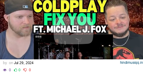 Coldplay - Fix You ft. Michael J. Fox (Glastonbury 2024) REACTION pagalworld mp3 song download