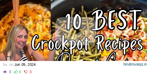 TOP 10 BEST DUMP & GO CROCKPOT DINNERS | The Easiest Crockpot Recipes! pagalworld mp3 song download