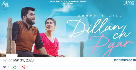 Dillan Ch Pyar (Official Video) Gurprit Gill | Geet Goraya | Manna Singh | Punjabi Songs 2023 pagalworld mp3 song download