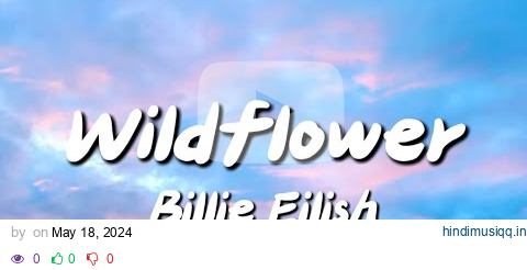 Billie Eilish - Wildflower (Lyrics) pagalworld mp3 song download