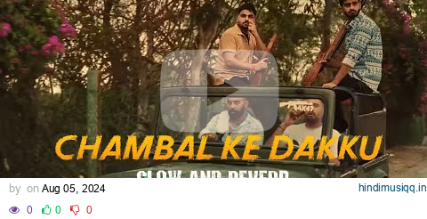 Chambal Ke Dakku - Slow and Reverb | Masoom Sharma | Muffy Lofi Records pagalworld mp3 song download