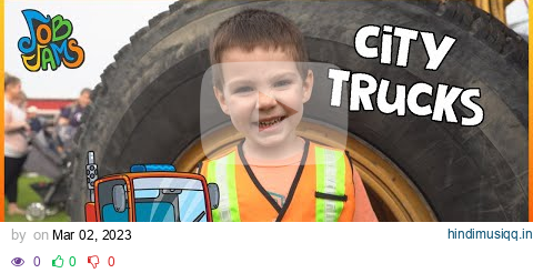 Sing Along and Learn About City Trucks for Kids | Job Jams pagalworld mp3 song download