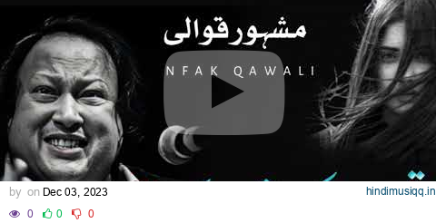 Qismat ko manzoor yahi tha # Qawali # Nusrat Fathe Ali Khan # NFAK # Qawalies pagalworld mp3 song download