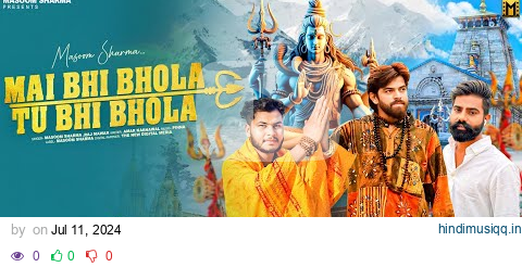 Mai Bhi Bhola Tu Bhi Bhola - Masoom Sharma New Song | Raj Mawar | Amar Karnawal | Bhole Baba Song pagalworld mp3 song download