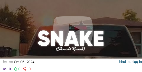 Snake - Cheema Y (Slowed Reverb) | Old Version | Lofi | Ni Main Sapp Chad Dina Aa Sapereya De Piche pagalworld mp3 song download