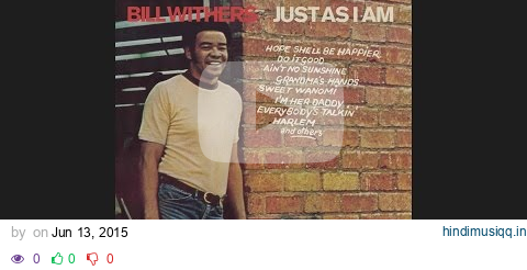 Bill Withers - Ain't No Sunshine (Official Audio) pagalworld mp3 song download