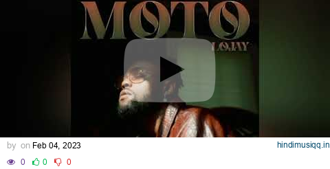 Lojay – Moto pagalworld mp3 song download