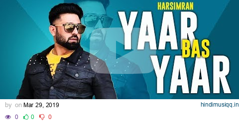 Yaar Bas Yaar (Full Audio) | Harsimran | Desi Crew | Latest Punjabi Song 2019 | Speed Records pagalworld mp3 song download