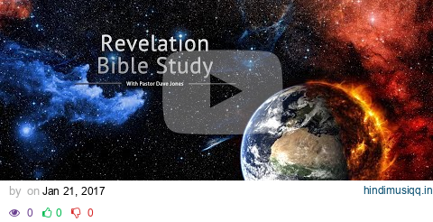 Revelation Bible Study Part 3 (Letter to the Church at Ephesus, Chapter 2) pagalworld mp3 song download