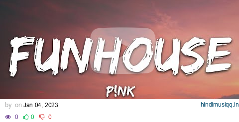 P!nk - Funhouse (Lyrics) pagalworld mp3 song download