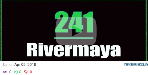 241 - RIVERMAYA (KARAOKE) pagalworld mp3 song download