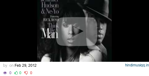 Jennifer Hudson & Ne-Yo ft. Rick Ross Think Like A Man pagalworld mp3 song download