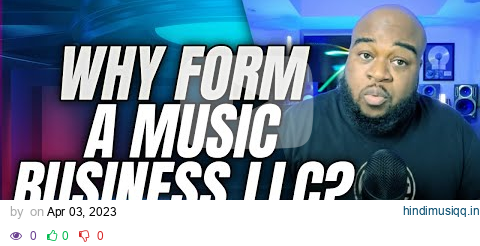 Why Every Musician Needs To Form A Music Business LLC pagalworld mp3 song download