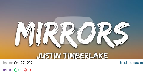 Justin Timberlake - Mirrors (Lyrics) pagalworld mp3 song download