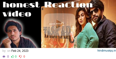 Reaction on Taskar - Shree Brar | 7 Raniyan | Punjabi Song2023 pagalworld mp3 song download