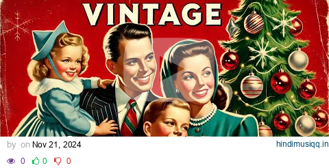 Nostalgic Vintage Christmas Music | 1930s -1950s Holiday Songs pagalworld mp3 song download