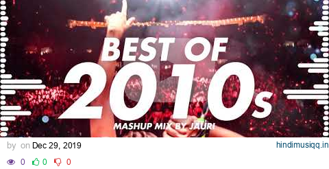 BEST OF 2010s - MIX by JAURI pagalworld mp3 song download