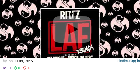 Rittz - LAF Remix (Feat. Yelawolf, Royce Da 5'9", & KXNG CROOKED) | OFFICIAL AUDIO pagalworld mp3 song download