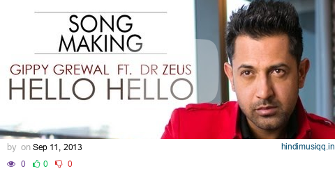 "Hello Hello" Song Making Part 2 | Gippy Grewal Feat. Dr. Zeus | Latest Punjabi Song 2013 pagalworld mp3 song download