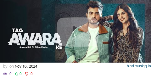 Tag Awara Ke (Official Video) Amanraj Gill, Shivani Yadav, Shiva Choudhary | New Haryanvi Song 2024 pagalworld mp3 song download