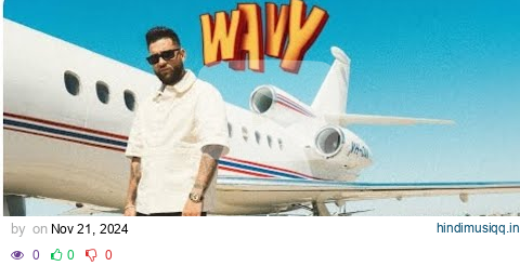 WAVY (OFFICIAL VIDEO) KARAN AUJLA | LATEST PUNJABI SONGS 2024 pagalworld mp3 song download