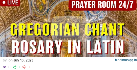 🔴 Gregorian Chant Rosary in Latin Prayer Room ✝︎ Sanctum Rosarium in Chant ✝︎ Latin Rosary pagalworld mp3 song download