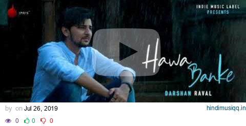 Tu Aaja Vi Hawa Banke | Darshan Raval Song Hawa Banke | Audio Song | Hawa Banke Song pagalworld mp3 song download