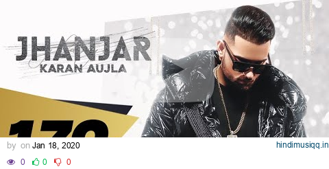 Jhanjar (Full Video) Karan Aujla | Desi Crew | Latest Punjabi Songs 2020 pagalworld mp3 song download