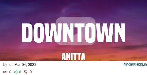 Anitta - Downtown (Lyrics) pagalworld mp3 song download